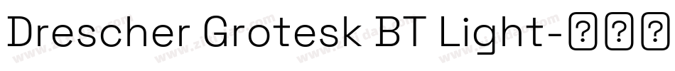Drescher Grotesk BT Light字体转换
